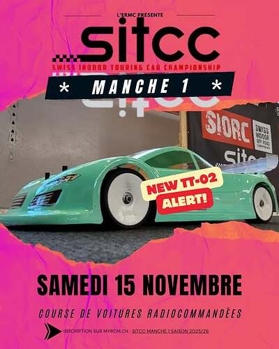 Peut être une image de voiture et texte qui dit ’* L'ERMCPRESENTE H sitcc L'ERMC PRESENTE SWI5SINODOR1 S.LLCNENPIOSE INOOOR TOURING MAHCHE 1 一や SIORC HDOON INDO SWISS ANDUOR OFFAR 就 ஆം site 201A3 NEW TT-02 ALERT! SAMEDI 15 NOVEMBRE COURSE DE VOITURES RADIOCOMMANDEES INSCRIPTION SUR MYRCM MYRCM.CH SITCC SITCC.MANCHEISAISON2025/26’